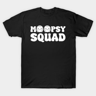 Moopsy Squad T-Shirt